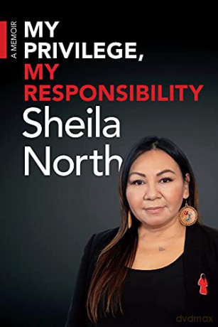 My Privilege, My Responsibility: A Memoir - Sheila North [KSIĄŻKA]