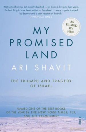 My Promised Land: the triumph and tragedy of Israel - Ari Shavit [KSIĄŻKA]