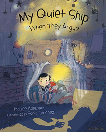 My Quiet Ship: When They Argue - Hallee Adelman [KSIĄŻKA]