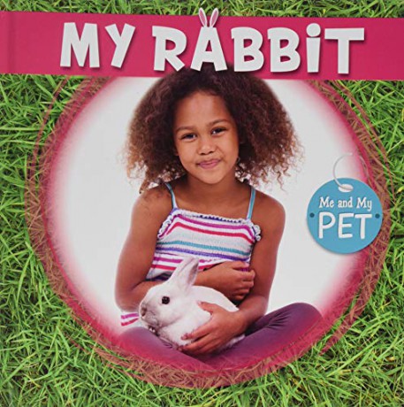 My Rabbit (Me and My Pet) - Holly Duhig [KSIĄŻKA]
