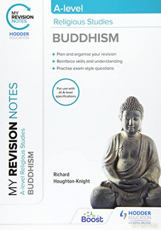 My Revision Notes: A-level Religious Studies Buddhism - Richard Houghton-Knight [KSIĄŻKA]