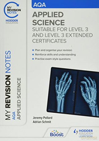 My Revision Notes: AQA Applied Science: Suitable for Level 3 and Level 3 Extended Certificates - Jeremy Pollard [KSIĄŻKA]