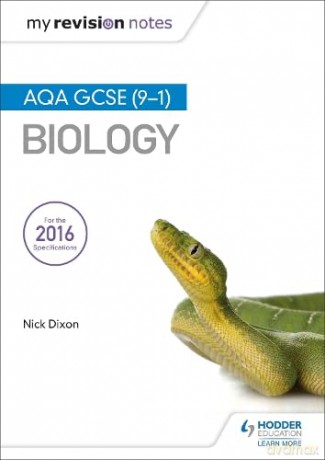 My Revision Notes: AQA GCSE (9-1) Biology - Nick Dixon [KSIĄŻKA]