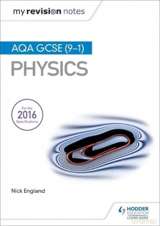 My Revision Notes: AQA GCSE (9-1) Physics - Nick England [KSIĄŻKA]