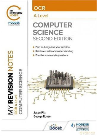 My Revision Notes: OCR A level Computer Science: Second Edition - George Rouse [KSIĄŻKA]