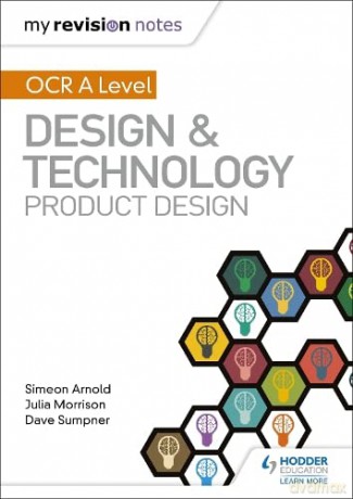 My Revision Notes: OCR AS/A Level Design and Technology: Product Design - Simeon Arnold [KSIĄŻKA]