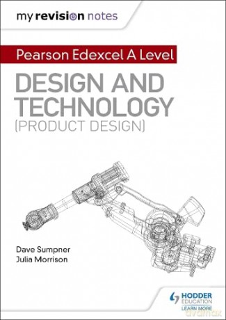 My Revision Notes: Pearson Edexcel A Level Design and Technology (Product Design) - Dave Sumpner [KSIĄŻKA]