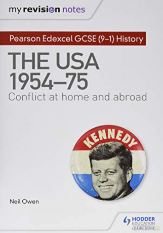 My Revision Notes: Pearson Edexcel GCSE (9-1) History: The USA, 1954-1975: conflict at home and abroad - Neil Owen [KSIĄŻKA]