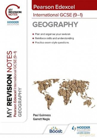 My Revision Notes: Pearson Edexcel International GCSE (9-1) Geography - Garrett Nagle [KSIĄŻKA]