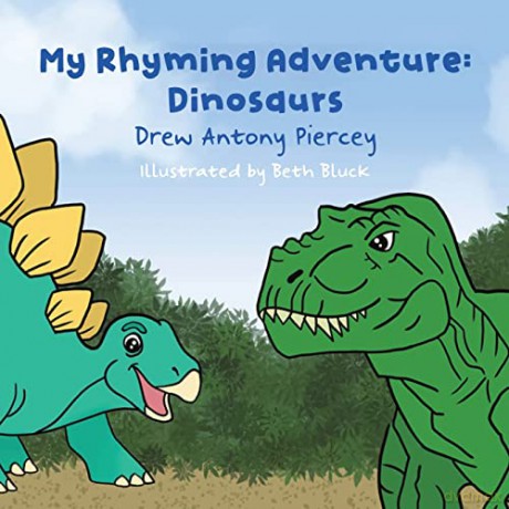 My Rhyming Adventure: Dinosaurs - Drew Antony Piercey [KSIĄŻKA]
