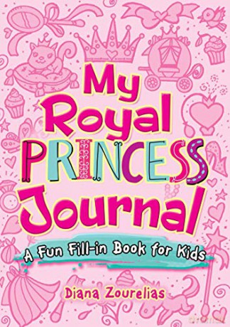 My Royal Princess Journal: A Fun Fill-in Book for Kids (Dover Children's Activity Books) - Diana Zourelias [KSIĄŻKA]