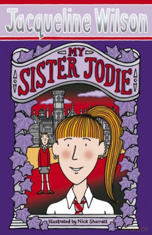 My Sister Jodie - Jacqueline Wilson [KSIĄŻKA]