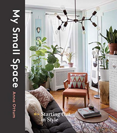 My Small Space: Starting Out in Style - Anna Ottum [KSIĄŻKA]