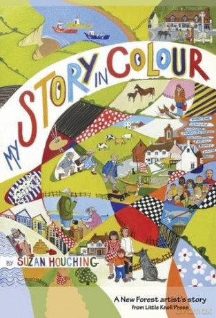 My Story in Colour: A New Forest Artist's Story - Suzan Houching [KSIĄŻKA]