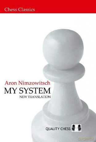 MY SYSTEM (Chess Classics) [KSIĄŻKA]
