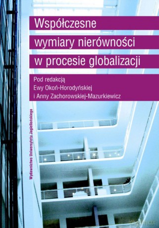 Współczesne wymiary nierówności w procesie globalizacji [KSIĄŻKA]