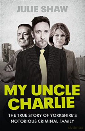 My Uncle Charlie (Tales of the Notorious Hudson Family) - Julie Shaw [KSIĄŻKA]