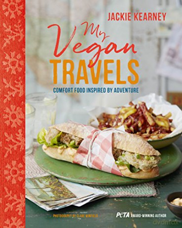My Vegan Travels: Comfort food inspired by adventure - Jackie Kearney [KSIĄŻKA]