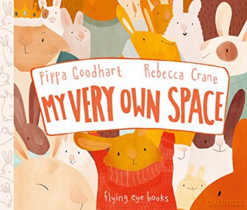 My Very Own Space: 1 - Pippa Goodhart [KOMIKS]