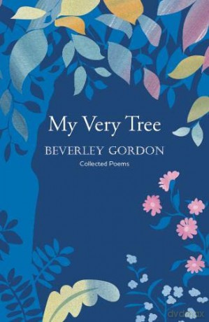 My Very Tree: a stunning debut, full of humour and identity - Beverley Gordon [KSIĄŻKA]