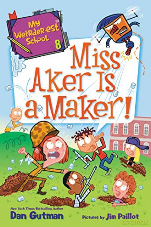 My Weirder-est School #8: Miss Aker Is a Maker! - Dan Gutman [KSIĄŻKA]