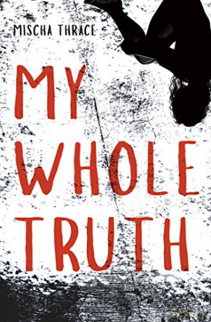 My Whole Truth - Mischa Thrace [KSIĄŻKA]