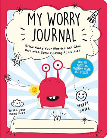 My Worry Journal: Write Away Your Worries and Chill Out with Some Calming Activities [KSIĄŻKA]
