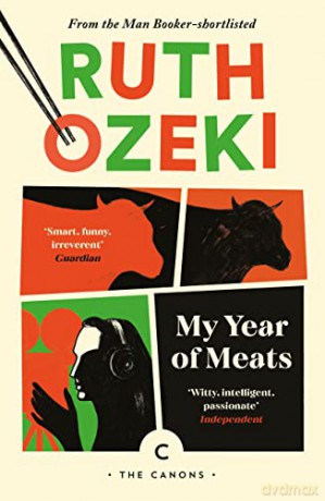 My Year of Meats: Ruth Ozeki (Canons) - Ruth Ozeki [KSIĄŻKA]