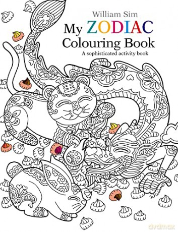 My Zodiac Colouring Book: A Sophisticated Activity Book - William Sim [KSIĄŻKA]