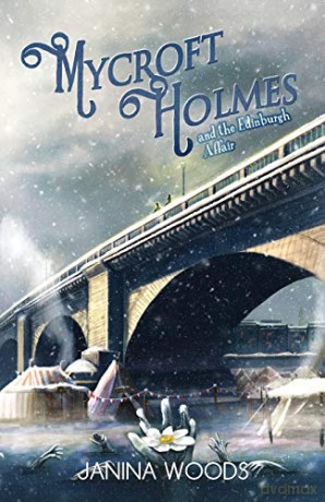 Mycroft Holmes and The Edinburgh Affair (2) - Janina Woods [KSIĄŻKA]