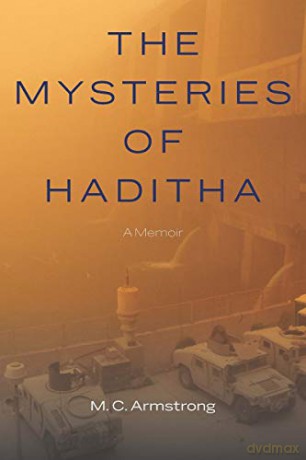 Mysteries of Haditha: A Memoir - M C Armstrong [KSIĄŻKA]