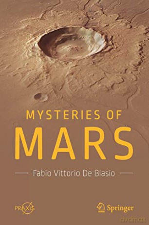 Mysteries of Mars (Springer Praxis Books) - Fabio Vittorio De Blasio [KSIĄŻKA]