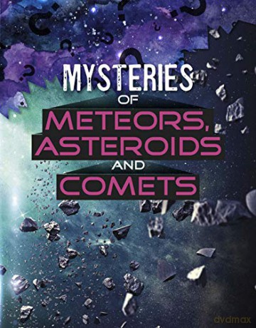 Mysteries of Meteors, Asteroids and Comets (Solving Space's Mysteries) - Ellen Labrecque [KSIĄŻKA]