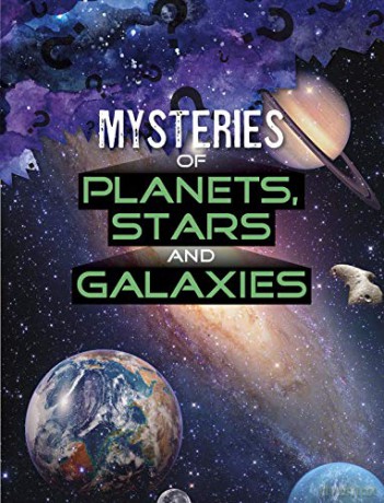 Mysteries of Planets, Stars and Galaxies (Solving Space's Mysteries) - Lela Nargi [KSIĄŻKA]
