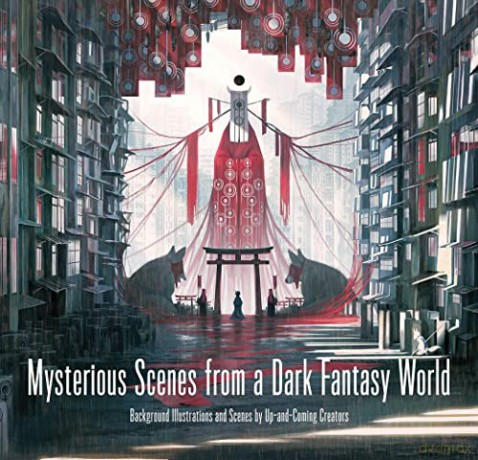 Mysterious Scenes from a Dark Fantasy World: Background Illustrations and Scenes by Up-and-coming Creators (Pie Background Illustration) - PIE International [KSIĄŻKA]