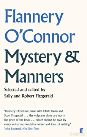 Mystery and Manners - Flannery O'Connor [KSIĄŻKA]