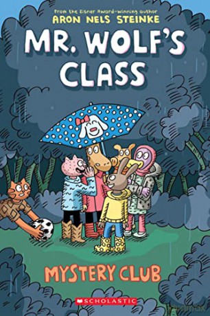 Mystery Club: A Graphic Novel (Mr. Wolf's Class #2): Volume 2 - Aron Nels Steinke [KSIĄŻKA]