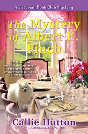 Mystery Of Albert E. Finch, The: A Victorian Bookclub Mystery - Hutton [KSIĄŻKA]