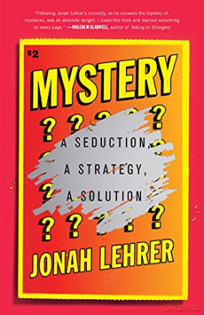 Mystery: A Seduction, a Strategy, a Solution - Jonah Lehrer [KSIĄŻKA]