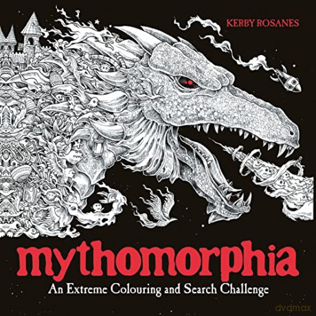 Mythomorphia: An Extreme Colouring and Search Challenge (Kerby Rosanes Extreme Colouring) - Kerby Rosanes [KSIĄŻKA]