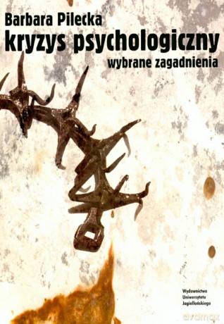 Kryzys psychologiczny. Wybrane zagadnienia [KSIĄŻKA]