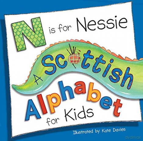 N is for Nessie: A Scottish Alphabet for Kids (Picture Kelpies) - Kate Davies [KSIĄŻKA]