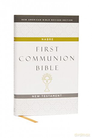 NABRE, New American Bible, Revised Edition, Catholic Bible, First Communion Bible: New Testament, Hardcover, White: Holy Bible - Catholic Bible Press [KSIĄŻKA]