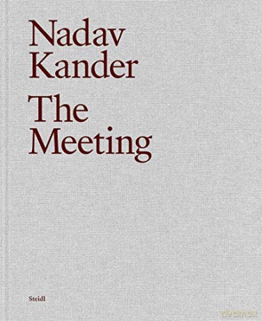 Nadav Kander: The Meeting - Nadav Kander [KSIĄŻKA]