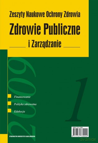 Zdrowie Publiczne i Zarządzanie 1/2009. Zeszyty Naukowe Ochrony Zdrowia [KSIĄŻKA]
