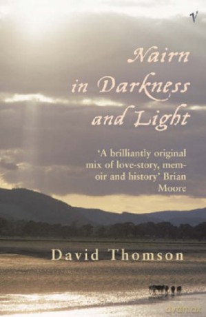 Nairn in Darkness and Light (Arena Books) - David Thomson [KSIĄŻKA]