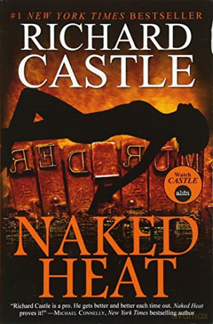 Naked Heat (Nikki Heat Series Book Two) - Richard Castle [KSIĄŻKA]