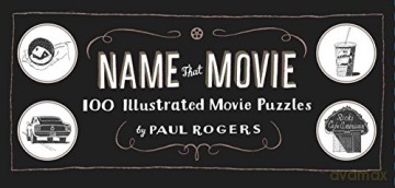 Name That Movie: 100 Illustrated Movie Puzzles - Paul Rogers [KSIĄŻKA]