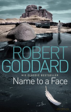 Name To A Face - Robert Goddard [KSIĄŻKA]