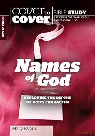 Names of God - Cover to Cover Bible Study (Cover to Cover Bible Study Guides): Exploring the Depths of God's Character - Mary Evans [KSIĄŻKA]